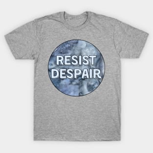 Resist Despair Blue Watercolor T-Shirt